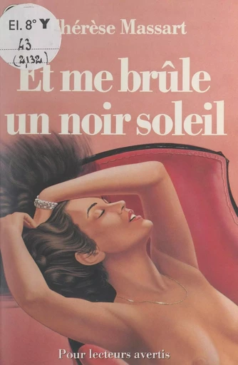 Et me brûle un noir soleil - Thérèse Massart - (J'ai lu) réédition numérique FeniXX