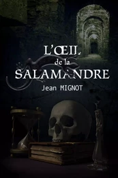 L'oeil de la salamandre