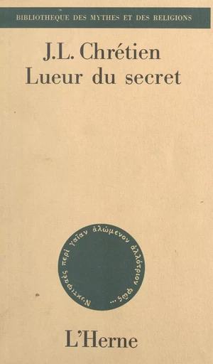 Lueur du secret - Jean-Louis Chrétien - (Éditions de l'Herne) réédition numérique FeniXX