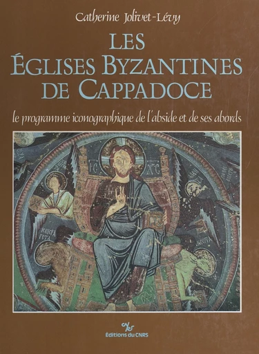 Les églises byzantines de Cappadoce - Catherine Jolivet-Lévy - FeniXX réédition numérique