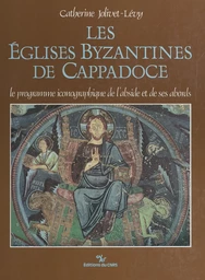 Les églises byzantines de Cappadoce