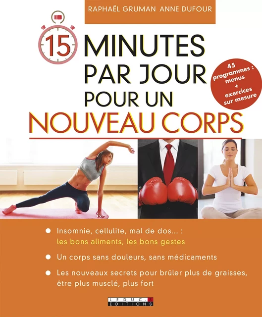 15 minutes par jour pour un nouveau corps - Anne Dufour, Raphaël Gruman - Éditions Leduc