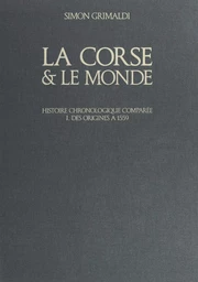 La Corse et le monde (1). Des origines à 1559