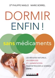 Dormir (enfin !) sans médicaments