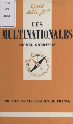 Les Multinationales - Michel Ghertman - Presses universitaires de France (réédition numérique FeniXX)