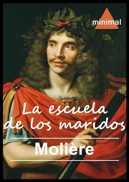 La escuela de los maridos - Molière Molière - Editorial Minimal