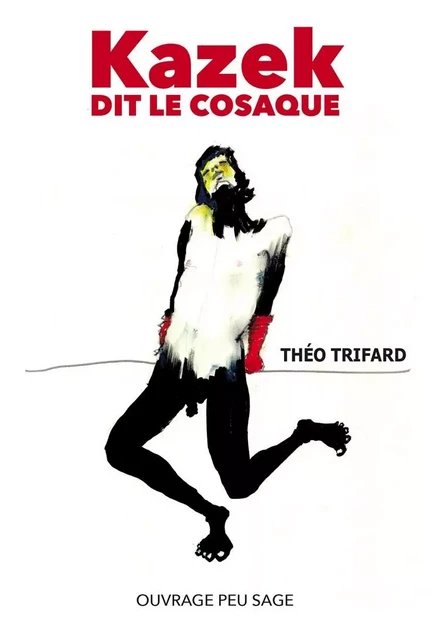 KAZEK DIT LE COSAQUE -  Trifard Théo - Bookelis