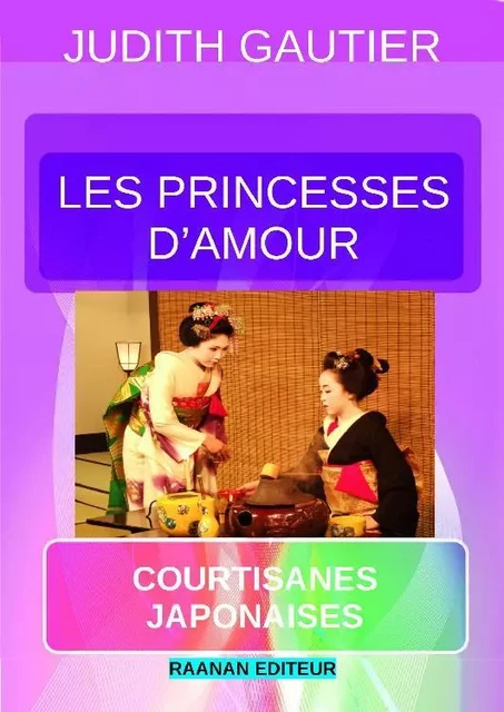 Les Princesses d'Amour - Judith Gautier - Bookelis