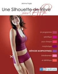 Une silhouette de rêve pour elle - Méthode Morphofitness