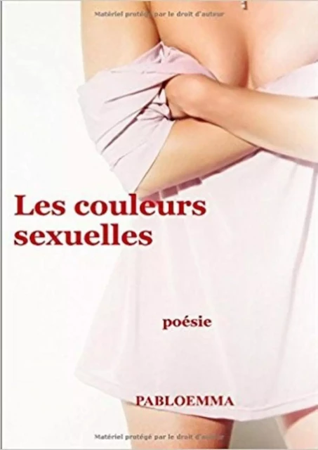 Les couleurs sexuelles -  pabloemma - Bookelis