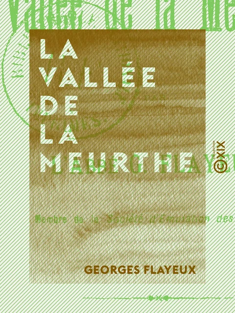 La Vallée de la Meurthe - Georges Flayeux - Collection XIX