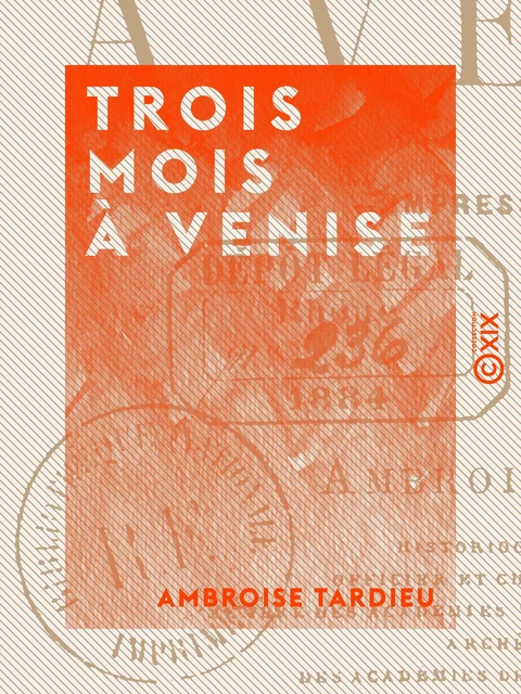 Trois mois à Venise - Ambroise Tardieu - Collection XIX