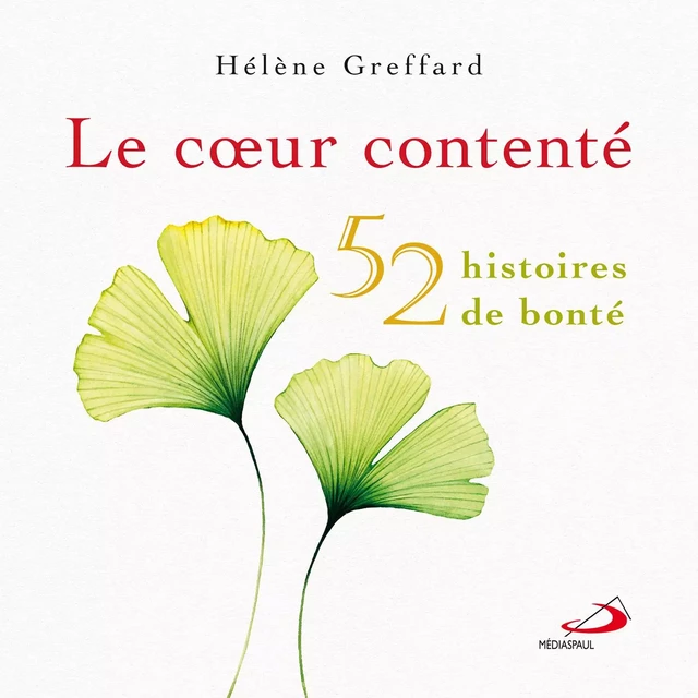 Cœur contenté (Le) - Hélène Greffard - Médiaspaul