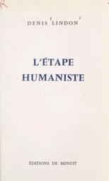 L'étape humaniste