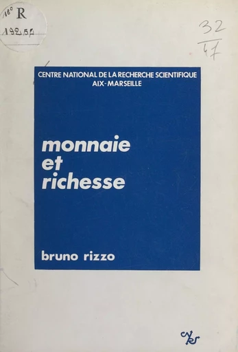 Monnaie et richesse - Bruno Rizzo - (CNRS Éditions) réédition numérique FeniXX