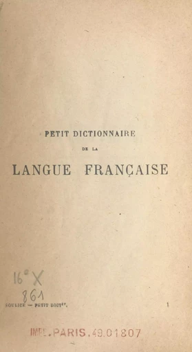 Petit dictionnaire de la langue française - Th. Soulice - (Hachette) réédition numérique FeniXX