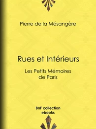 Rues et Intérieurs