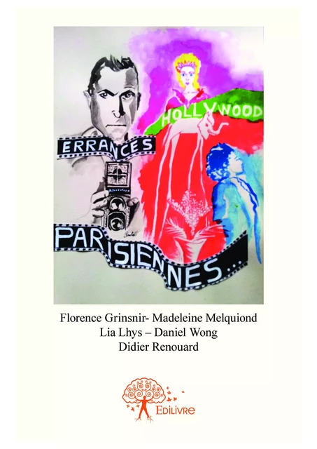 Errances Parisiennes - Madeleine Melquiond, Daniel Wong, Claudine Santelli - Editions Edilivre