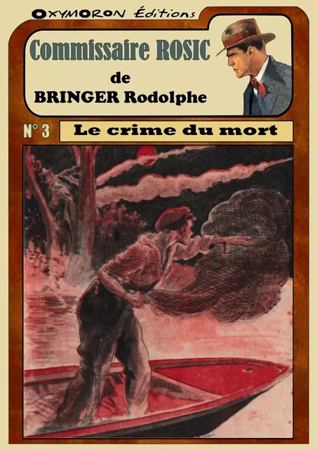 Le crime du mort - Rodolphe Bringer - OXYMORON Éditions