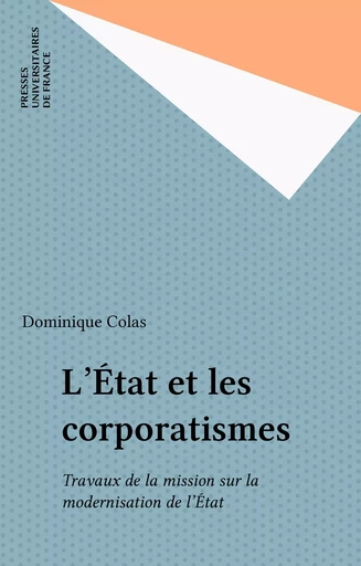 L'État et les corporatismes - Dominique Colas - Presses universitaires de France (réédition numérique FeniXX)