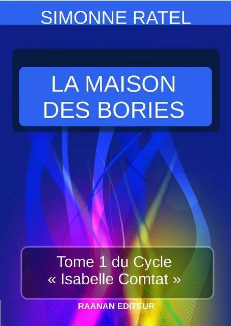 La Maison des Bories - Simonne Ratel - Bookelis