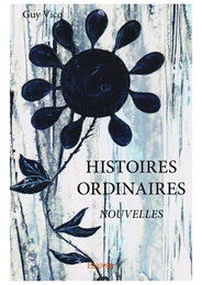 Histoires ordinaires