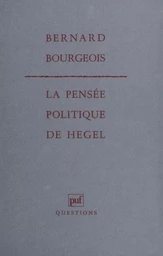 La Pensée politique de Hegel