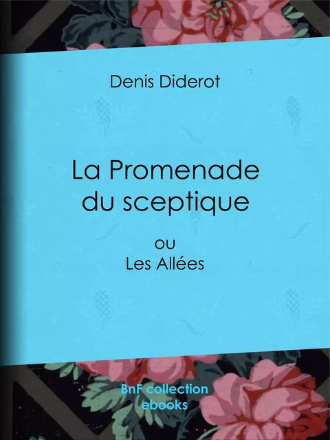 La Promenade du sceptique - Denis Diderot - BnF collection ebooks