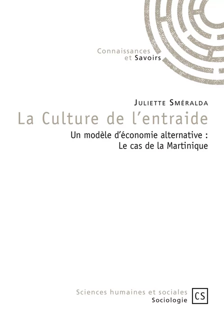 La Culture de l'entraide - Juliette Sméralda - Connaissances & Savoirs