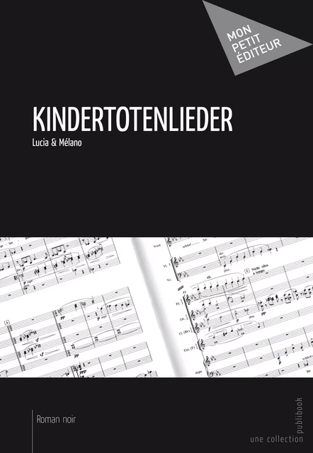 Kindertotenlieder - Lucia & Mélano - Mon Petit Editeur