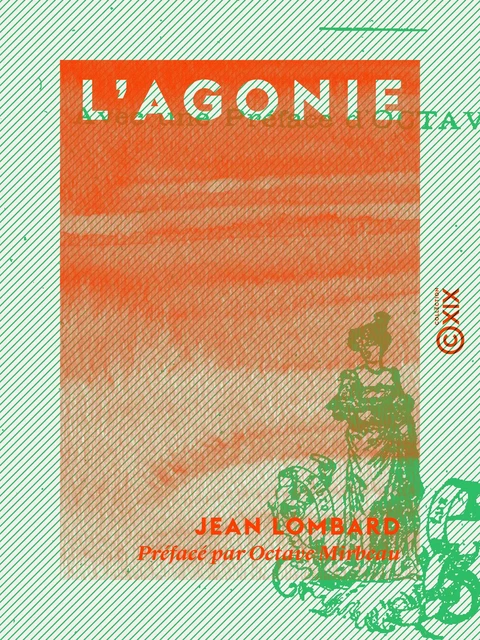 L'Agonie - Jean Lombard, Octave Mirbeau - Collection XIX