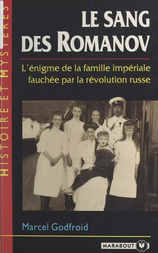 Le sang des Romanov - Marcel Godfroid - (Marabout) réédition numérique FeniXX