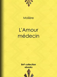 L'Amour médecin