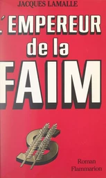 L'empereur de la faim