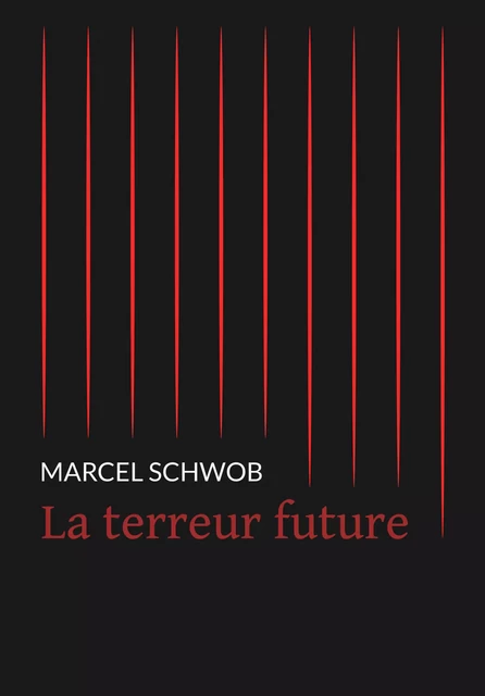 La terreur future - Marcel Schwob - Pennti Éditions