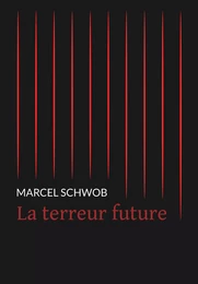 La terreur future