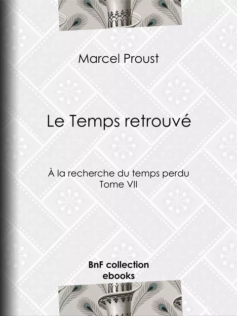 Le Temps retrouvé - Marcel Proust - BnF collection ebooks