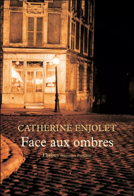 Face aux ombres - Catherine Enjolet - Libella