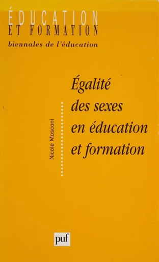 Égalité des sexes en éducation et formation - Nicole Mosconi - Presses universitaires de France (réédition numérique FeniXX)