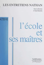 L'école et ses maîtres