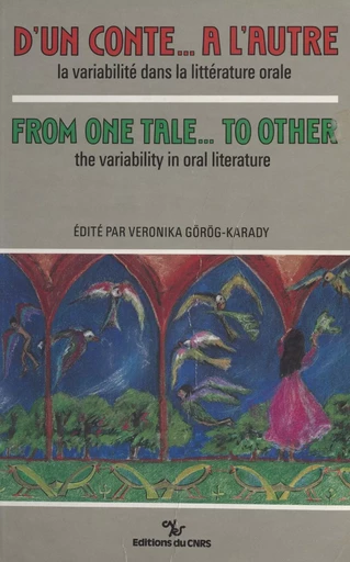 D'un conte à l'autre : la variabilité dans la littérature orale -  Collectif - CNRS Éditions (réédition numérique FeniXX)
