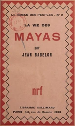 La vie des Mayas