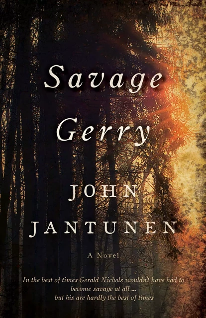 Savage Gerry - John Jantunen - ECW Press