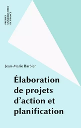 Élaboration de projets d'action et planification