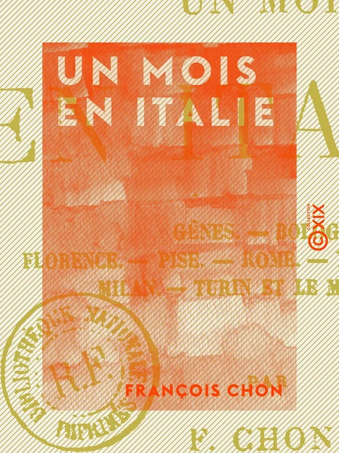 Un mois en Italie - François Chon - Collection XIX