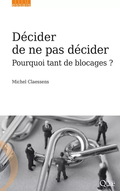 Décider de ne pas décider - Michel Claessens - Quae