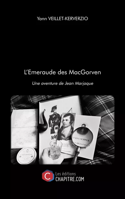 L'Emeraude des MacGorven - Yann Veillet-Kerverzio - Les Editions Chapitre.com