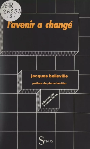 L'avenir a changé - Jacques Belleville - (Syros) réédition numérique FeniXX