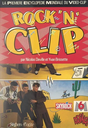 Rock'n clip - Yvan Brissette, Nicolas Deville - (Seghers) réédition numérique FeniXX