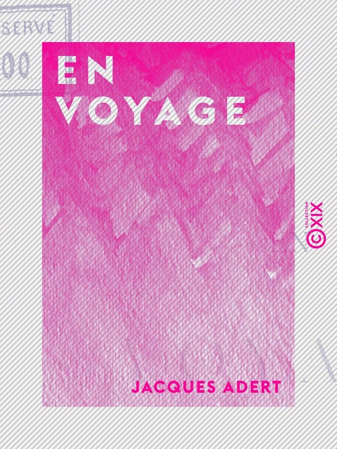 En voyage - Jacques Adert - Collection XIX